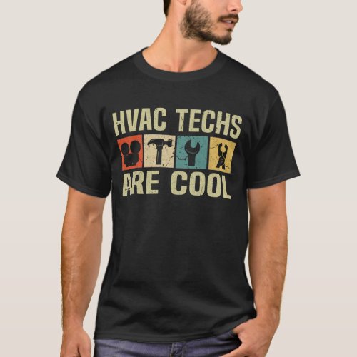 HVAC Techs HVAC Technician for Handyman T_Shirt