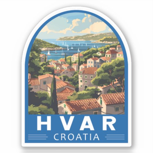 Hvar Croatia Travel Art Vintage Sticker