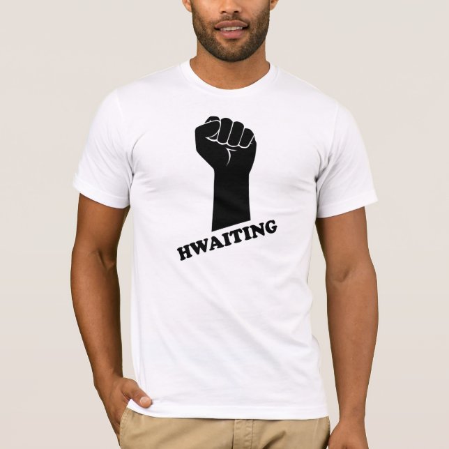 Hwaiting Fist! T-Shirt (Front)