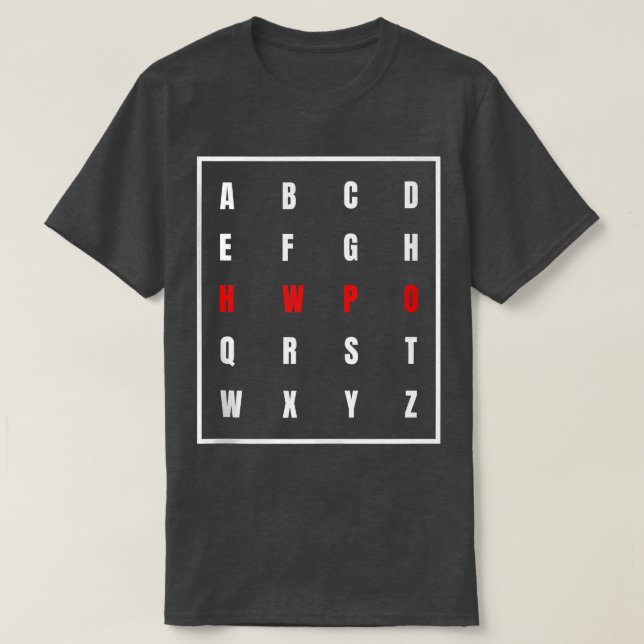 HWPO hard work pays off motivation quote success a T-Shirt (Design Front)