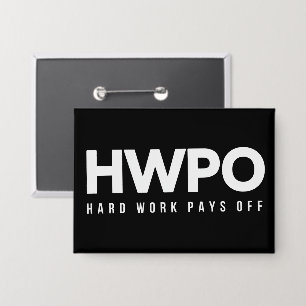 HWPO Hard Work Pays Off Motivational New Years Button