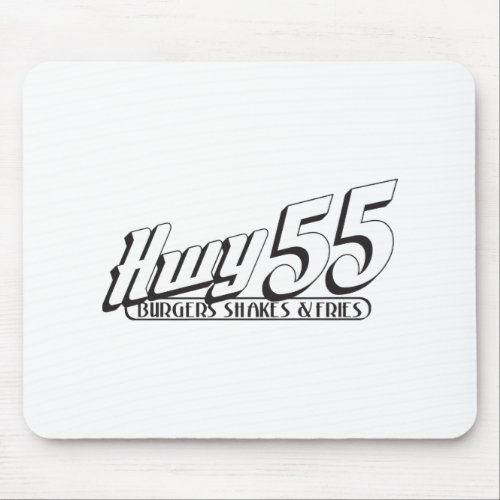 Hwy 55 Burgers Shakes  Fries Mouse Pad