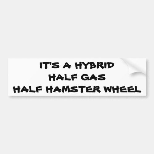 Hybrid Half Gas Half Hamster Wheel Bumper Sticker