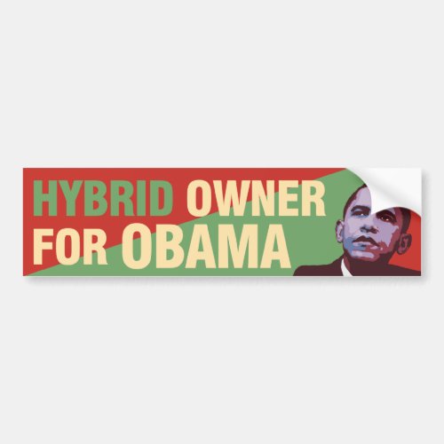 Hybrid Owner for Obama _ Political Bumper Sticker