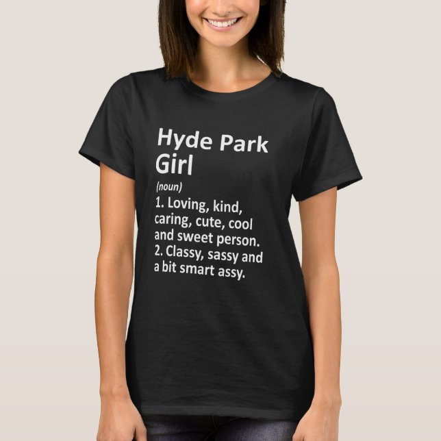 Hyde Park Girl Ut Utah Funny City Home Roots T-Shirt (Front)