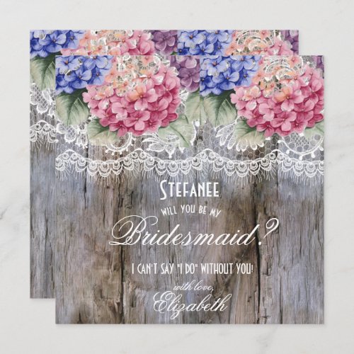 Hydrangeas Lace  Barn Wood Bridesmaid Request Invitation