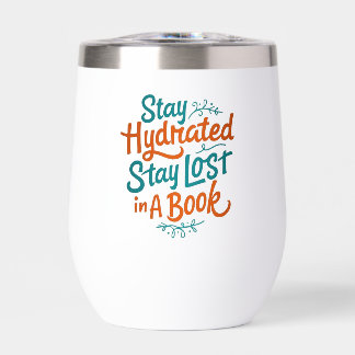 Hydrate & Get Lost Thermal Wine Tumbler