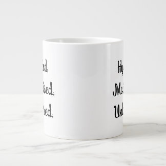Hydrated, Moisturized, Unbothered funny self care Giant Coffee Mug