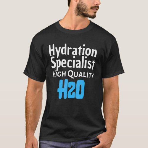 Hydration Specialist H2O _ Waterboy Sports Team Ma T_Shirt