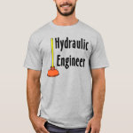 Hydraulic Engineer Toilet Plunger T-Shirt