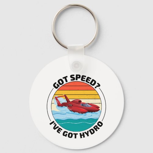 Hydro_Speed Racing Thrilling Hydroplane Humor Keychain