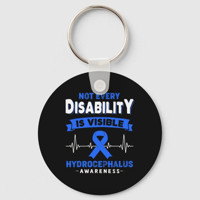 Hydrocephalus Awareness Not Every Disability is Vi Keychain (Front)