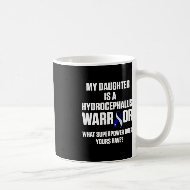Hydrocephalus Survivor Daughter Awareness Warrior  Coffee Mug (Right)