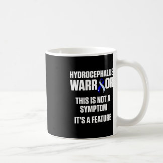 Hydrocephalus Survivor Feature Awareness Warrior  Coffee Mug