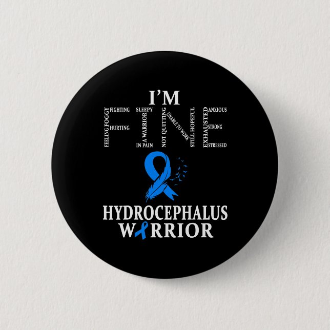 Hydrocephalus Warrior I'm Fine  Button (Front)