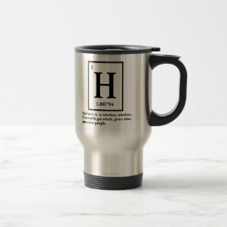 hydrogen - a gas which turns into people travel mug