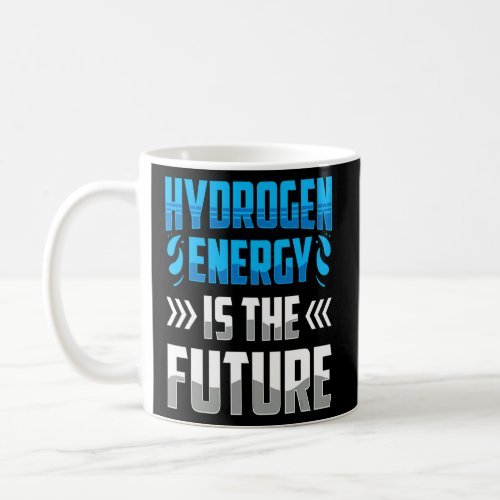 Hydrogen Energy Is The Future Power Periodic Hybri Coffee Mug
