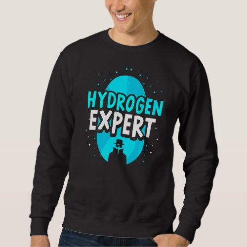Hydrogen Expert Energy Power Periodic Hybrid Sweatshirt