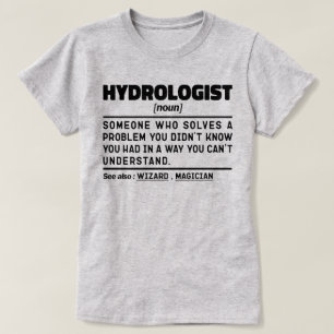 Hydrologist Noun Science Lover Student Graduation T-Shirt