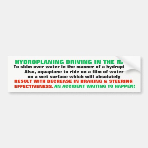 HYDROPLANING DEFINITION FOR THE STUPID DRIVERS BUMPER STICKER