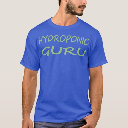 Hydroponic Guru  T_Shirt