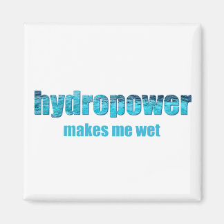 Hydropower Wet! Magnet