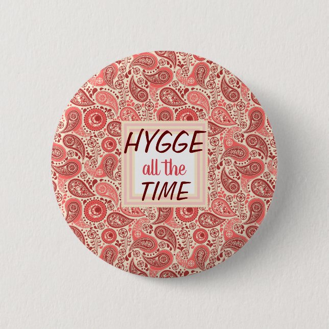 HYGGE all the Time Cozy Pink Paisley button (Front)