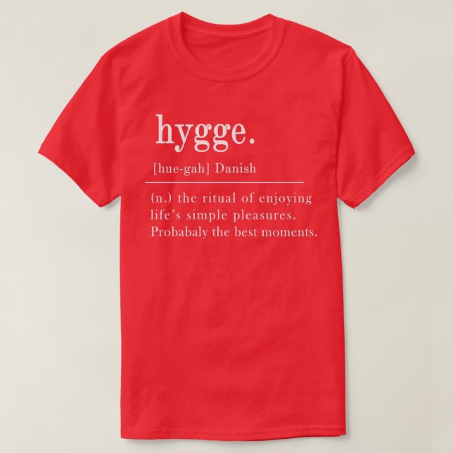 Hygge Definition T-Shirt (Design Front)