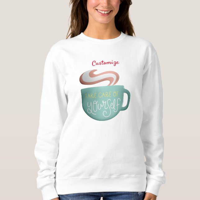 Hygge Drink Self-Care Thunder_Cove    Sweatshirt (Front)