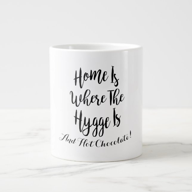 Hygge Home Hot Chocolate Typography Giant Coffee Mug (Front)