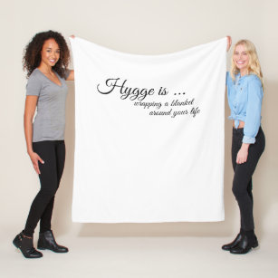 Hygge is wrapping a blanket around your life COZY