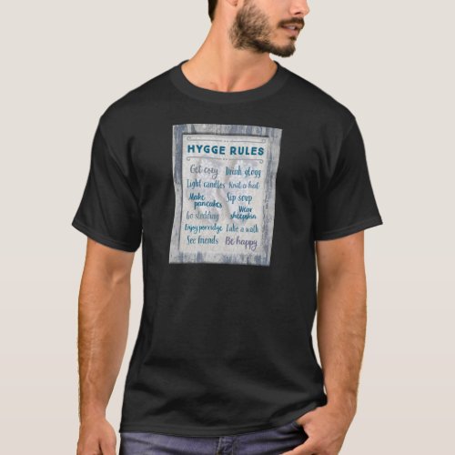 Hygge Rules T_Shirt