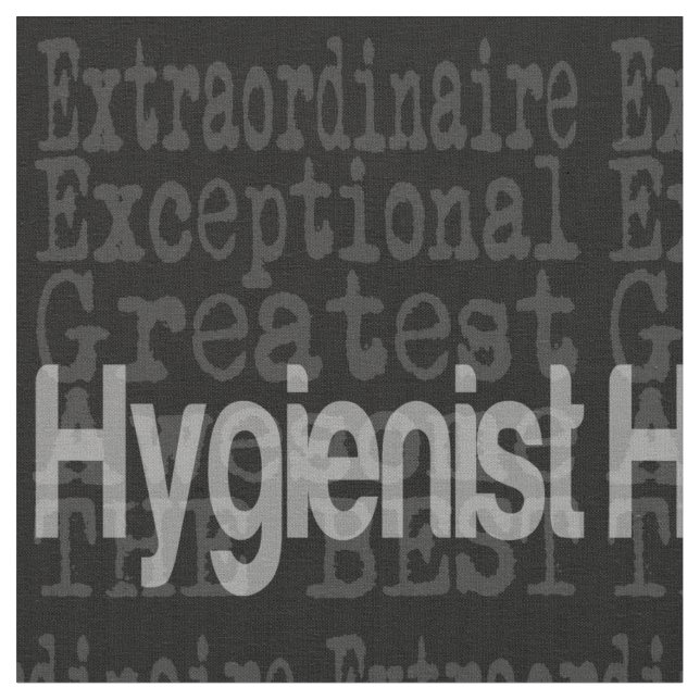 Hygienist Extraordinaire Fabric (Close Up)