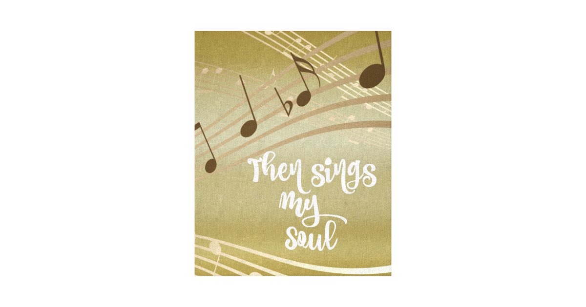 Hymn Then Sings My Soul Quote Canvas Print Zazzle 