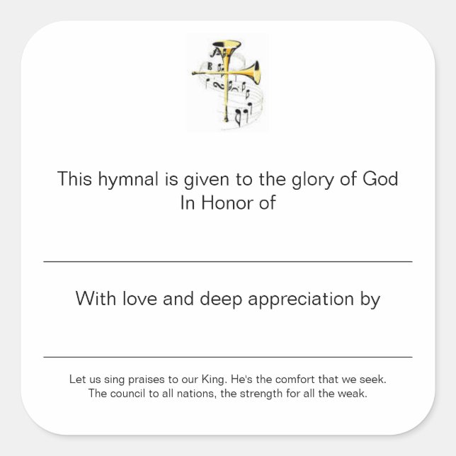 Hymnal Plates In Honor of Square Sticker (Front)