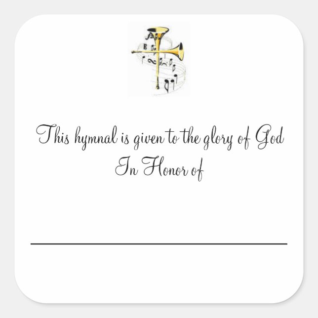 Hymnal Plates In Honor of Square Sticker (Front)