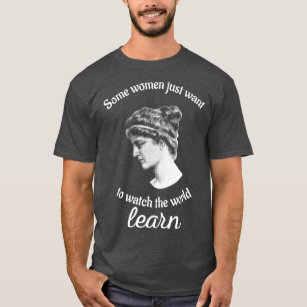 Hypatia Wants To Watch The World Learn Philosophy  T-Shirt