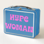 Hype Woman. You Deserve to be Paid! Lunchbox
