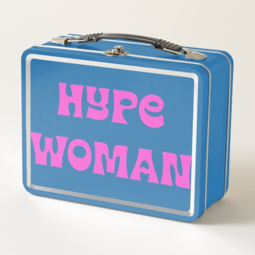 Hype Woman You Deserve to be Paid Lunchbox