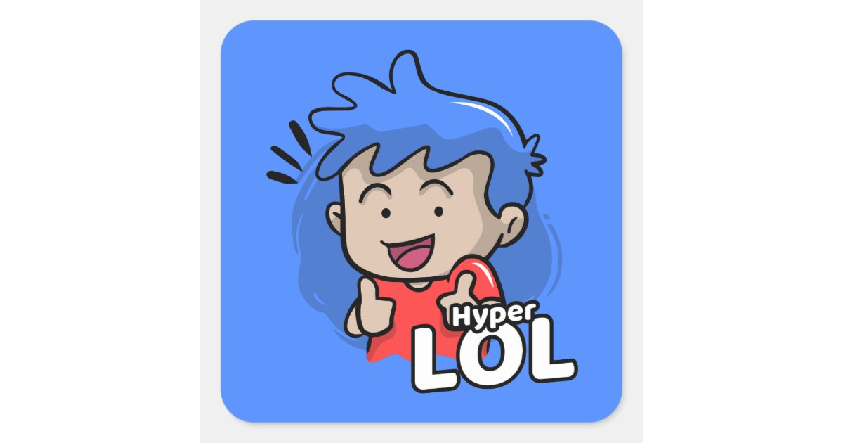 Hyper Lol Meme Cartoonish Square Sticker | Zazzle