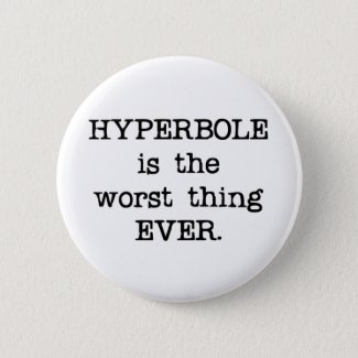 Hyperbole Button
