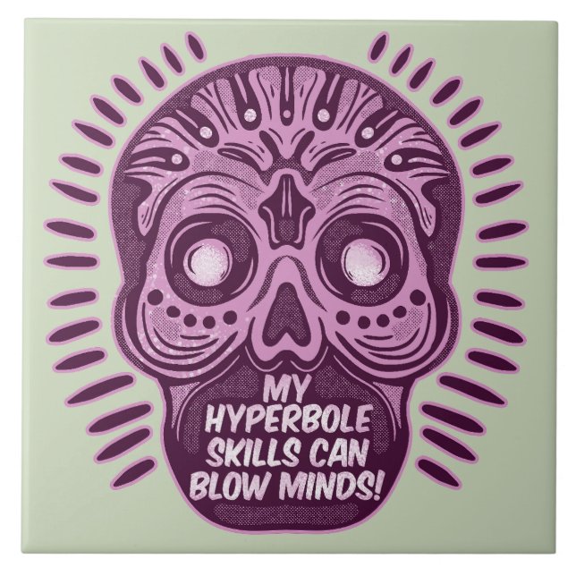 Hyperbole Funny ENGLISH LANGUAGE Ceramic Tile (Front)