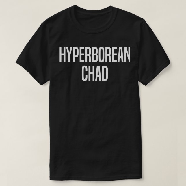 Hyperborean Chad Meme T-Shirt (Design Front)