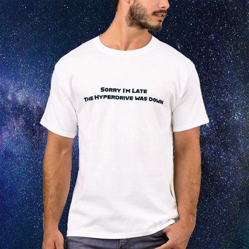 Hyperdrive Spaceship Funny Text T_Shirt