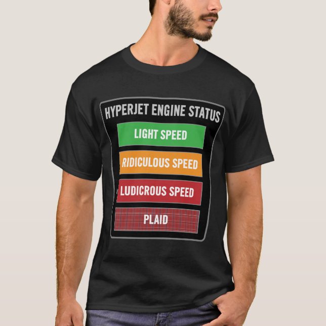 hyperjet engine status ludicrous speed plaid T-Shirt (Front)