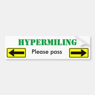 Hypermiling Please Pass - Customized Bumper Sticker