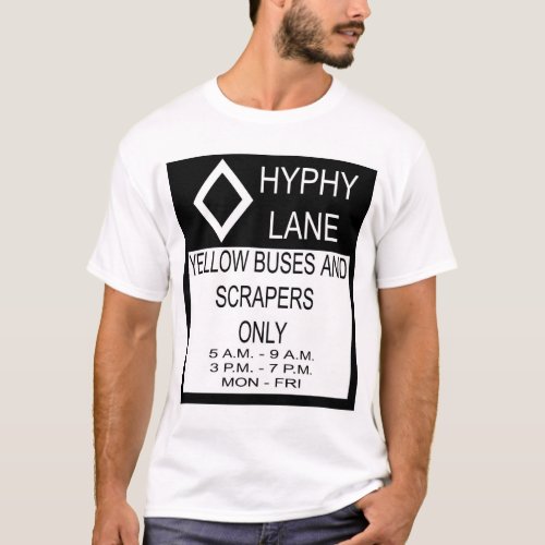 Hyphy Lane T_Shirt