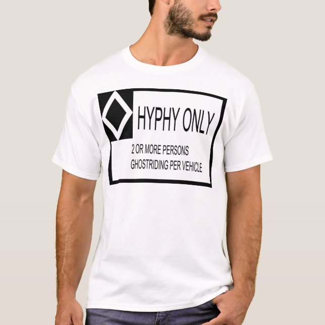Hyphy Only T-Shirt (Front)