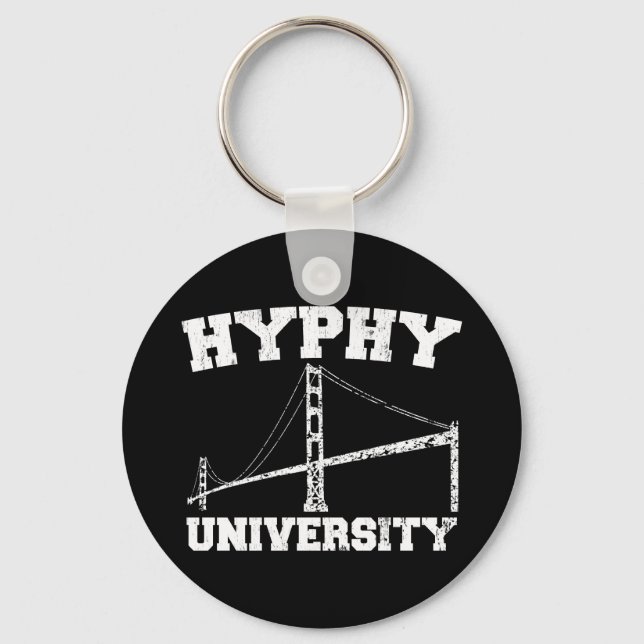 Hyphy University yay area Keychain (Front)