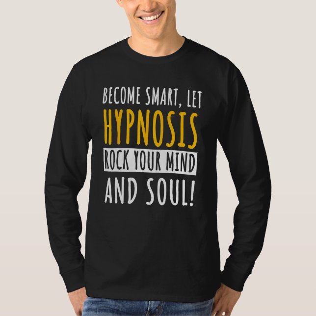 Hypnosis Expert Hypnotizer Mesmerist Hypnotherapy  T-Shirt (Front)